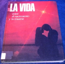 LA VIDA ENTRE EL NACIMIENTO Y LA MUERTE